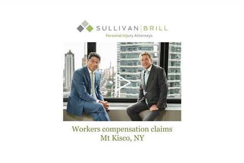Workers compensation claims Mt Kisco, NY - Sullivan Brill Personal Injury Attorneys