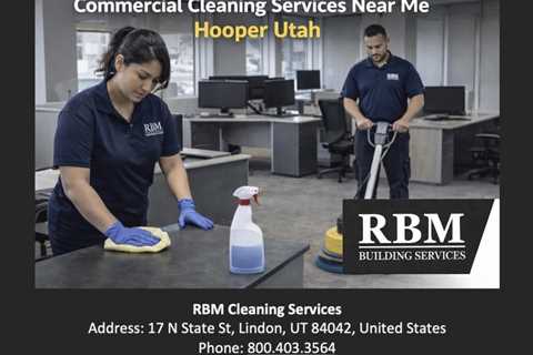 Commercial Cleaning Services Hooper Utah