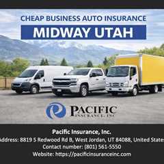 Cheap Business Auto Insurance Midway Utah
