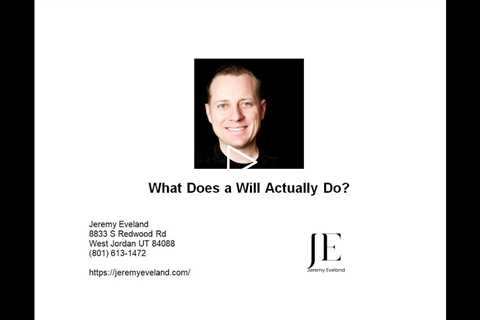 What Does a Will Actually Do?