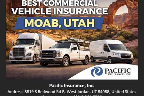 Best Commercial Vehicle Insurance Moab Utah