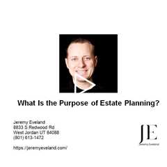 What Is the Purpose of Estate Planning?