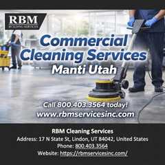 Commercial Cleaning Services Manti Utah