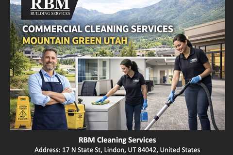 Commercial Cleaning Services Mountain Green Utah
