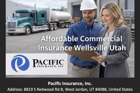 Affordable Commercial Insurance Wellsville Utah